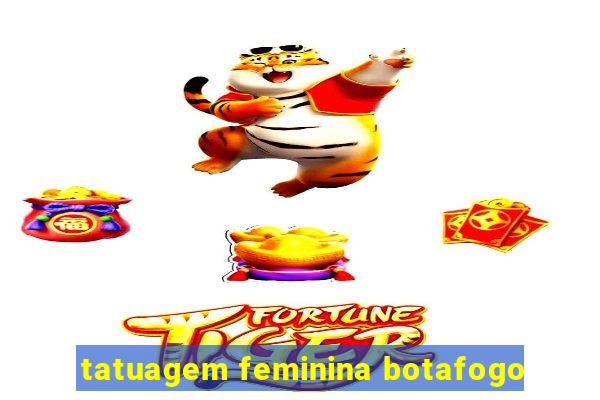 tatuagem feminina botafogo